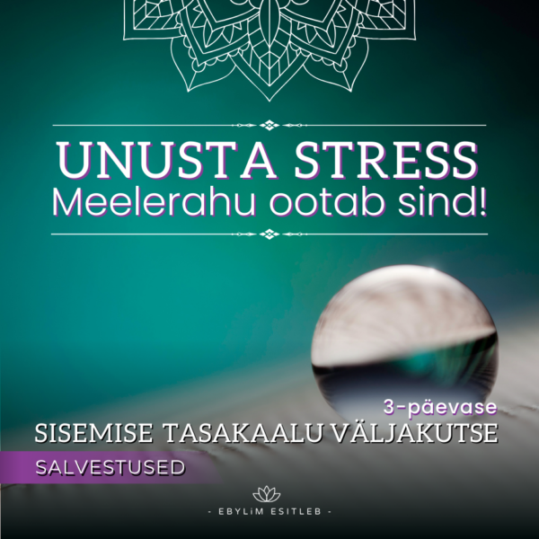 Unusta stress, meelerahu ootab sind